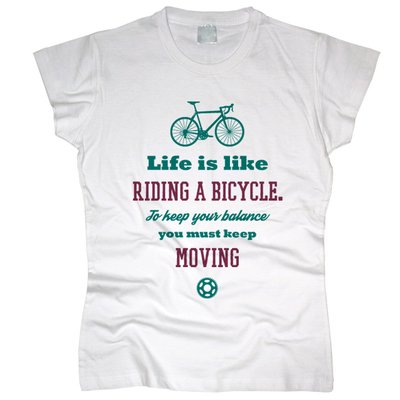 Life Is Like Riding Bicycle - Футболка жіноча фото