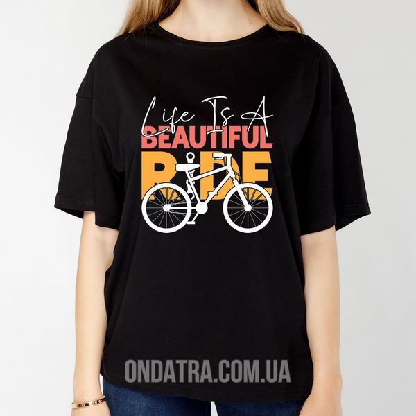 Life Is A Beautiful Ride - Футболка оверсайз жіноча фото